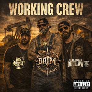 Working Crew by BackRoads trash Music, BlueCollarOutlaw, MidWest Misfit