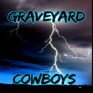 Graveyard Cowboys