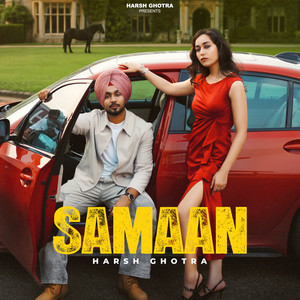 Samaan by Harsh Ghotra, GARRY VANDER, JusKeys