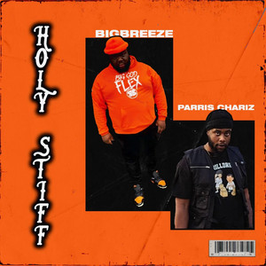 Holy Stiff by BigBreeze, Parris Chariz