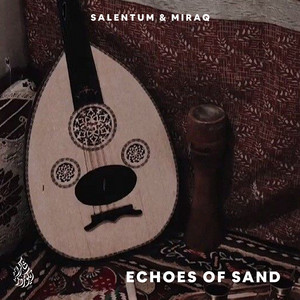 Echoes of Sand by Salentum, Miraq