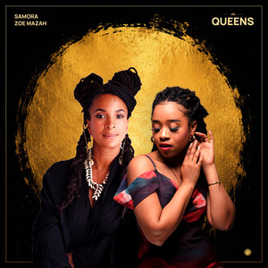 Queens by Samora, Zoe Mazah