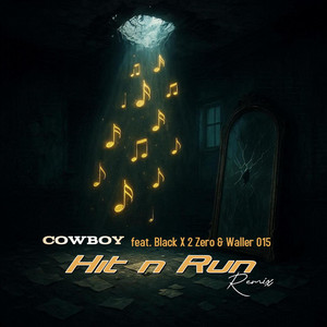 Black x 2 zero - Hit And Run (feat. Cow Boy & Walker 015)