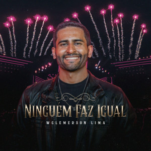 Wglemerson Lima - Ninguém Faz Igual