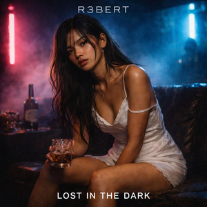 LOST IN THE DARK by R3BERT