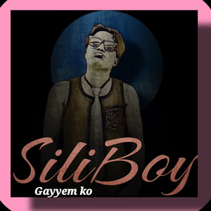 Siliboy - Gayyem Ko