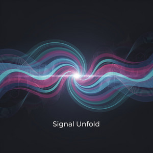 Signal Unfold by Nøx Halcyon