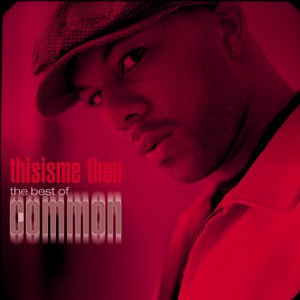 thisisme then: the best of common album