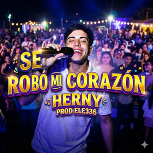 Herny - SE ROBÓ MI CORAZÓN (feat. Prod. Ele 336)