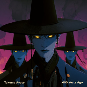 400 Years Ago by Takuma Ayase