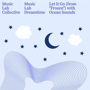 Let It Go (Arr. Piano) - with Ocean Sounds / from "Frozen"