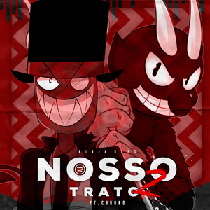 O Nosso Trato 2 (Diabo e Black Hat) by Ninja Raps, Chrono Rapper