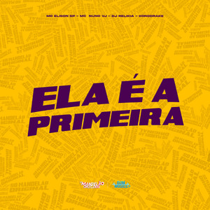 Ela É a Primeira