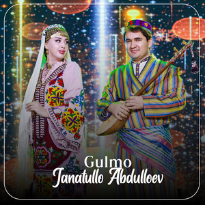 Janatullo Abdulloev - Gulmo