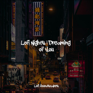Lofi Nights | Dreaming of You album