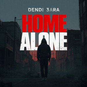 Dendi 3ara — Home Alone