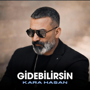 Kara Hasan - Gidebilirsin
