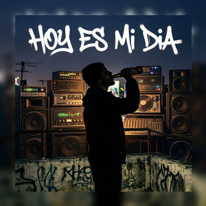 Hoy Es Mi Dia by Yens Prod