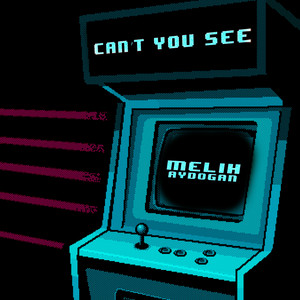 Melih Aydogan - Can't You See