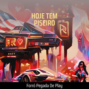 Forró Pegada De Play - Hoje Tem Piseiro