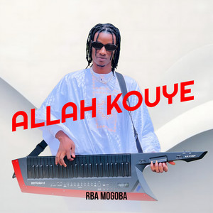 RBA MOGOBA - Allah Kouye