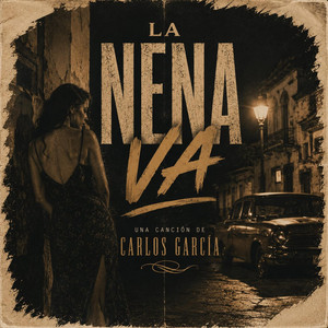 La Nena Va by Garcia big coming