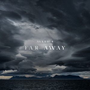 Far Away (Deep Ambient) by Avenoir