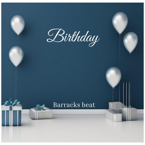 Birthday by Barracks beat