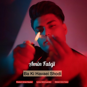 Amin Faleji - Ba Ki Havaei Shodi