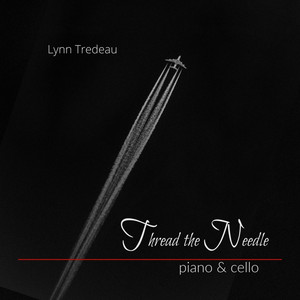 Thread the Needle (Piano & Cello) by Lynn Tredeau