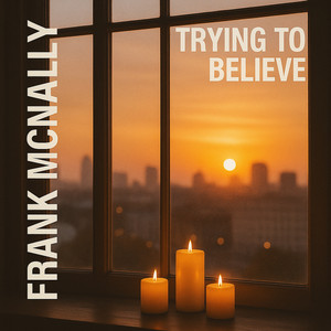 Trying to Believe