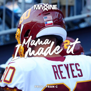 MAMA I MADE IT - song and lyrics by Maxxine | Spotify