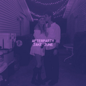 AFTERPARTY by JAKE JUNE