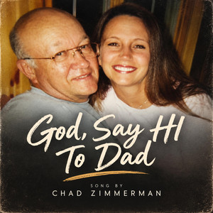 God, Say Hi To Dad