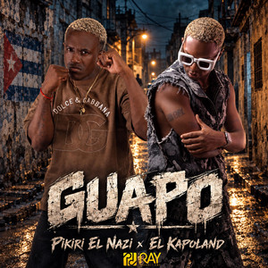 Guapo by Pikiri El Nazi, El Kapoland, Ray Productions