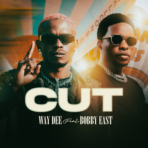 Cut by Way Dee, Bobby East