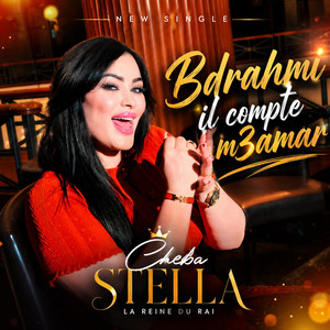B Drahmi w Compte M3amer by Cheba Stella