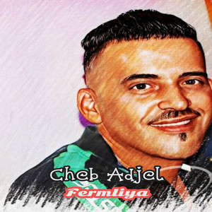 Fermliya 1 by Cheb Adjel