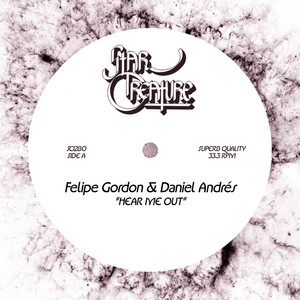 Hear Me Out by Felipe Gordon, Daniel Andrés, Bob The Egoist
