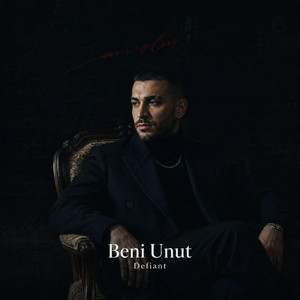 Beni Unut by Defiant