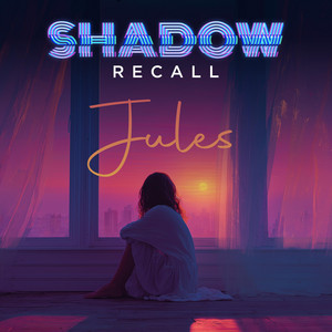Jules by Shadow Recall