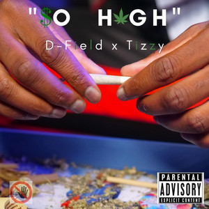 So High by D-Field, TizzyBando