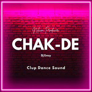 Chak-De - Clup Dance Sound by Nilium Producer