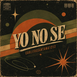 Yo No Se by Carlitossantana1212