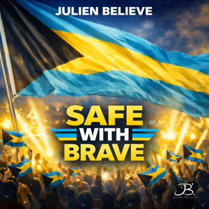 Julien Believe - Safe With Brave