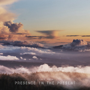Presence in the Present by Jonka Ebony