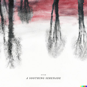 A Soothing Serenade by OTER
