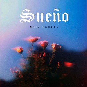 Sueño by Mila Sorren
