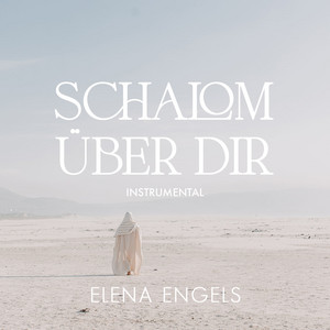 Schalom Über Dir (Instrumental) by Elena Engels