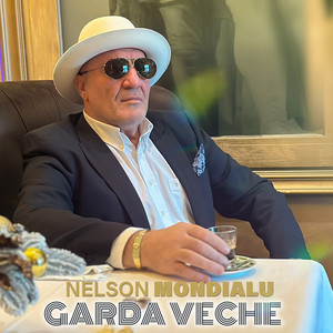 Nelson Mondialu' - Garda Veche
